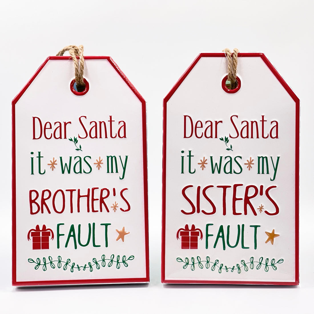 Dear Santa it was my Brother Sign