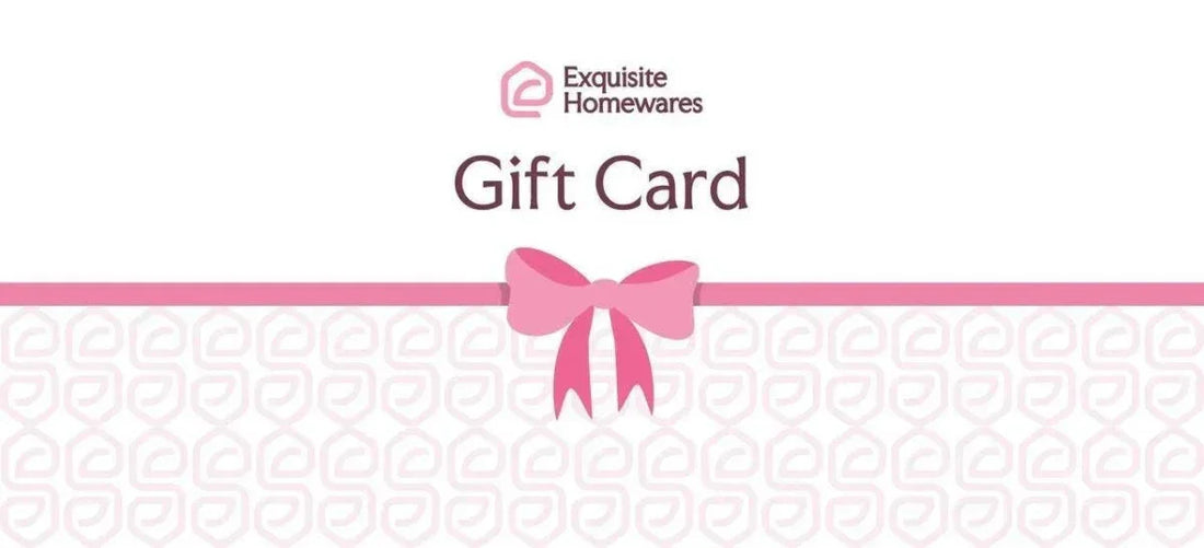 Exquisite Homewares Digital Gift Card - Exquisite Homewares 