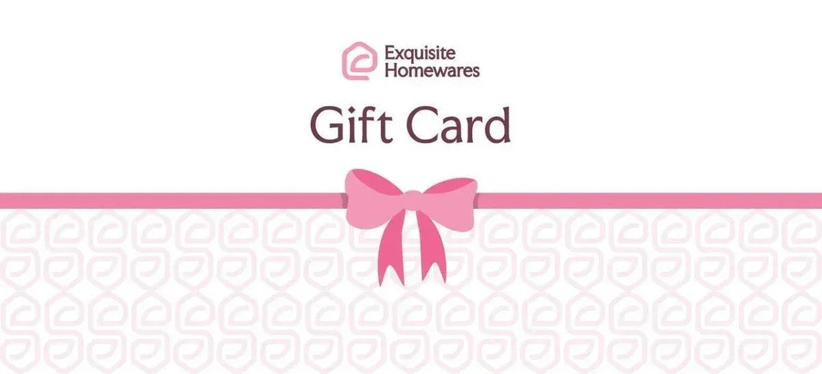 Exquisite Homewares Digital Gift Card - Exquisite Homewares 